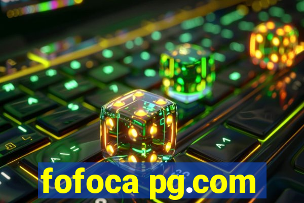 fofoca pg.com